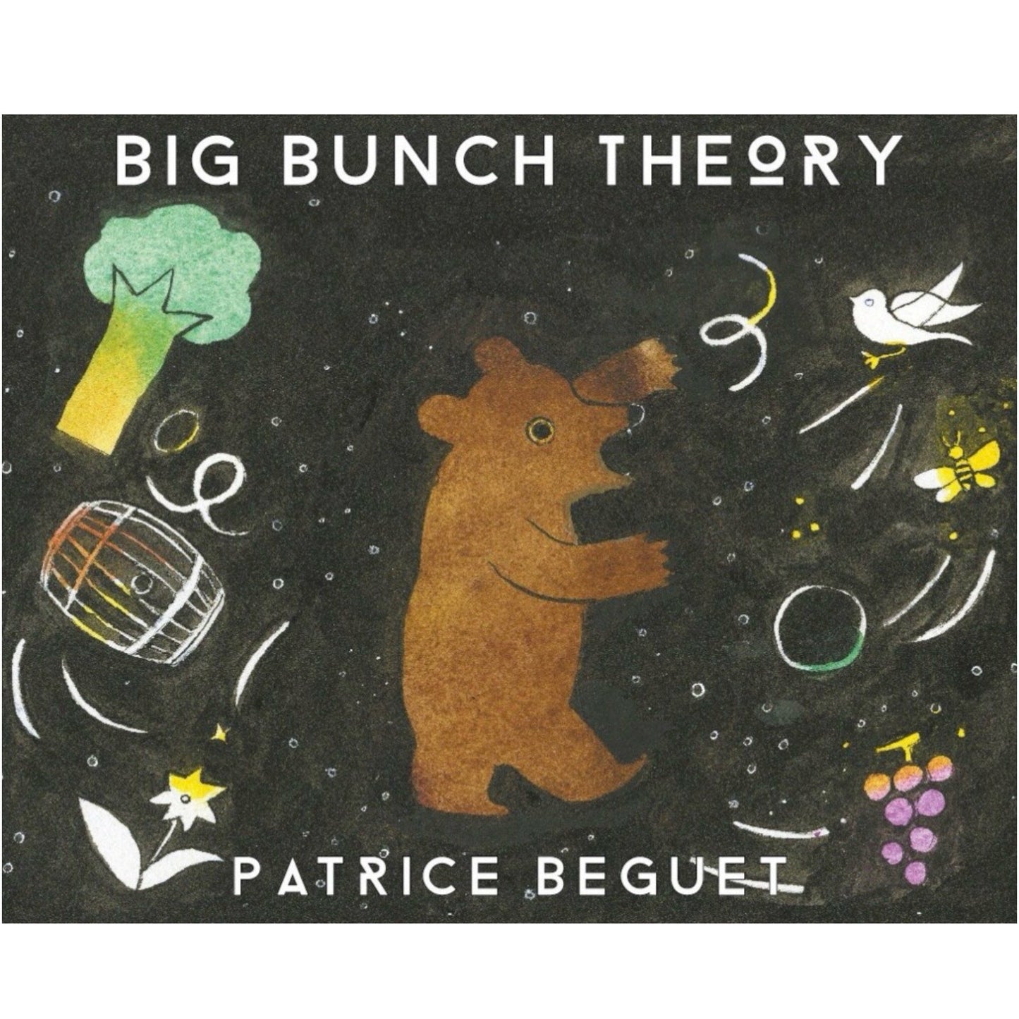 Front label of Patrice Beguet Big Bunch Theory Blanc Organic Natural White Wine showing design and details